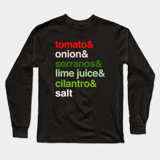 Deconstructed Pico de Gallo: Foods of the World - Mexico Long Sleeve T-Shirt